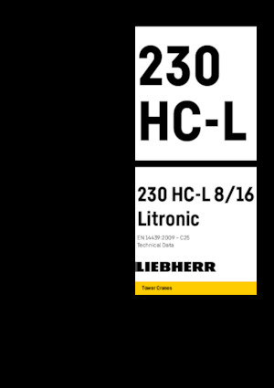Toronydaruk - billenőgém - felülforgó Liebherr 230 HC-LH 8/16 Litronic