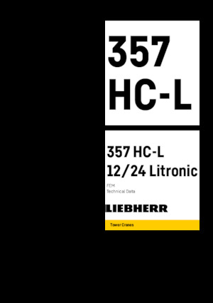 Toronydaruk - billenőgém - felülforgó Liebherr 357 HC-L 12/24 Litronic