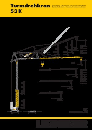 Toronydaruk - merevgém - alulforgó Liebherr 53 K 