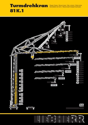 Toronydaruk - merevgém - alulforgó Liebherr 81 K.1 