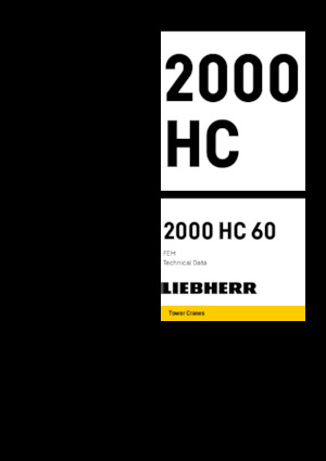 Toronydaruk - merevgém - felülforgó Liebherr 2000 HC 60 