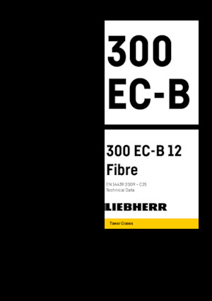 Toronydaruk - merevgém - felülforgó Liebherr 300 EC-B 12 Fibre