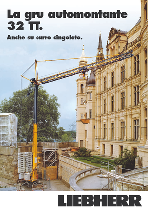 Toronydaruk - merevgém - alulforgó Liebherr 32 TT - 2,5-FU