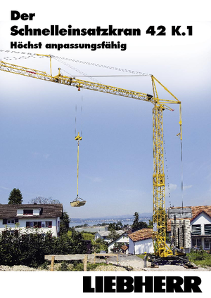 Toronydaruk - merevgém - alulforgó Liebherr 42 K.1 (FU)