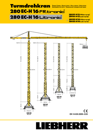 Toronydaruk - merevgém - felülforgó Liebherr 280 EC-H 16 Lit