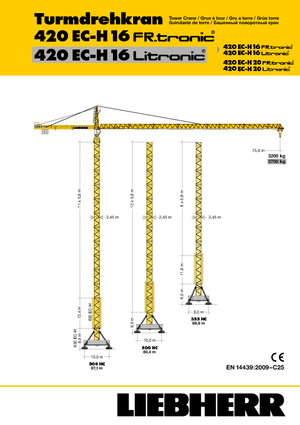 Toronydaruk - merevgém - felülforgó Liebherr 420 EC-H 16