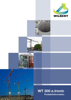 Toronydaruk - merevgém - felülforgó Wilbert WT 300 e.tronic